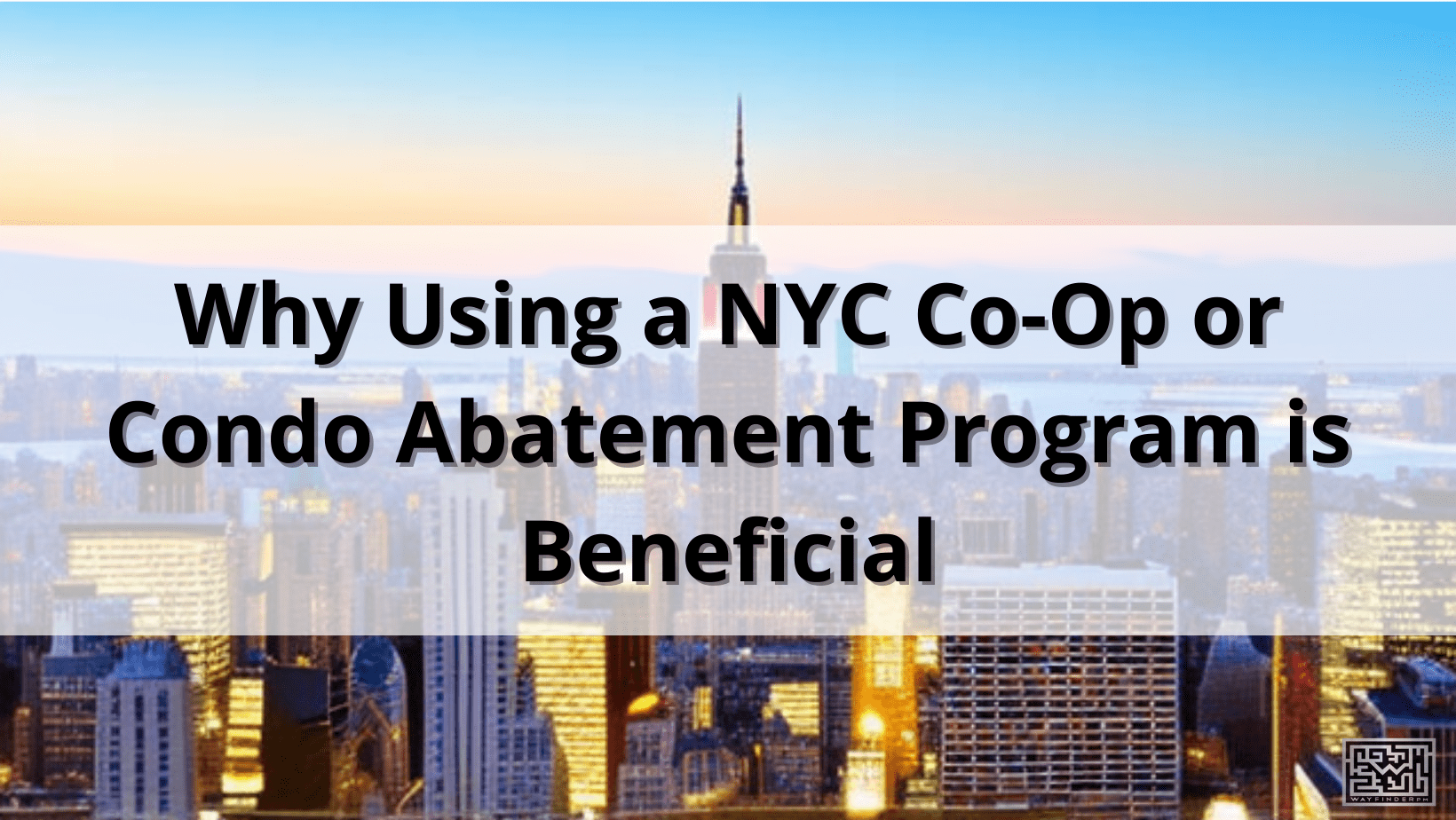 Why Using a NYC Co-Op or Condo Abatement Program Is Beneficial